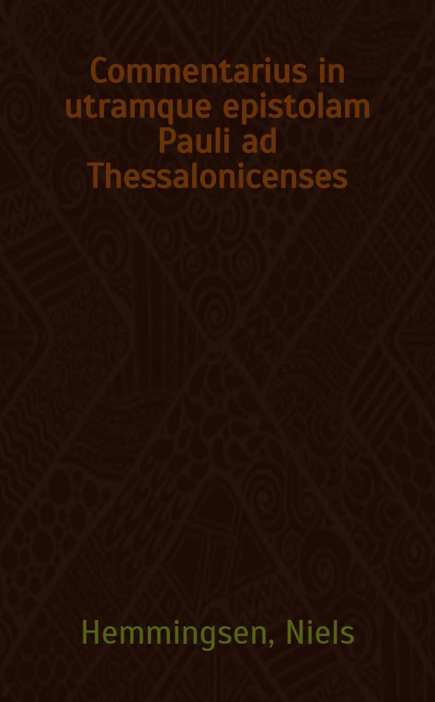 Commentarius in utramque epistolam Pauli ad Thessalonicenses