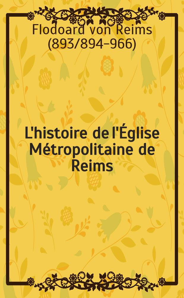 L'histoire de l'Église Métropolitaine de Reims