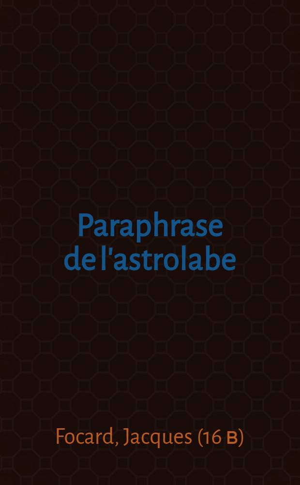 Paraphrase de l'astrolabe