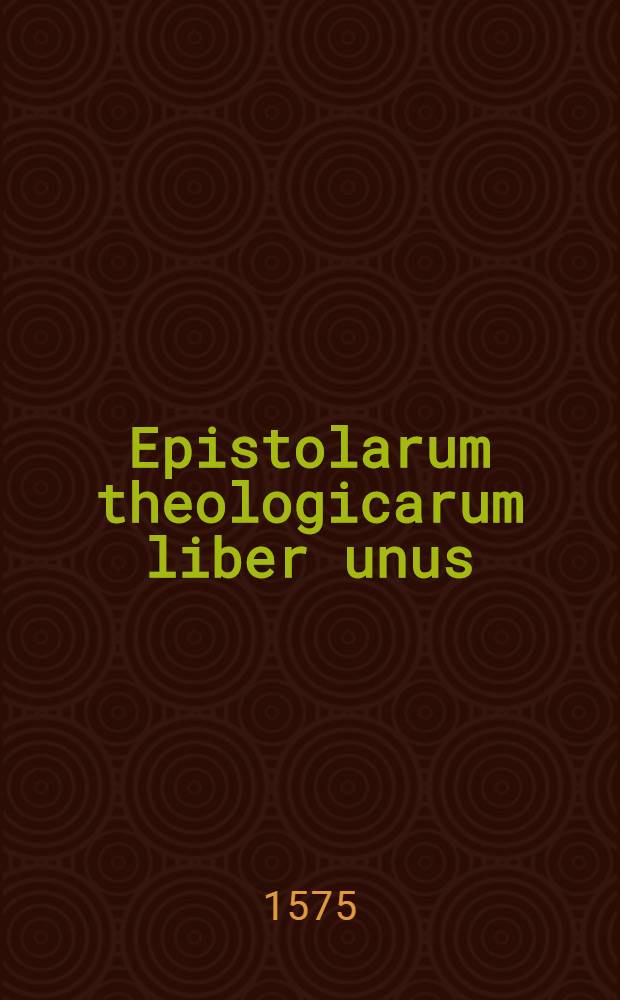 Epistolarum theologicarum liber unus