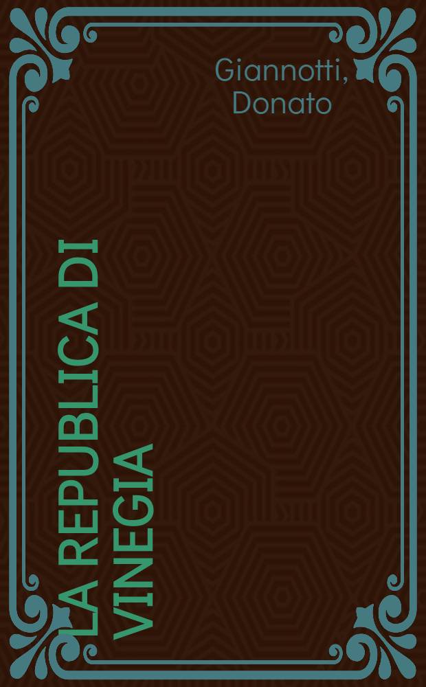 La republica di Vinegia