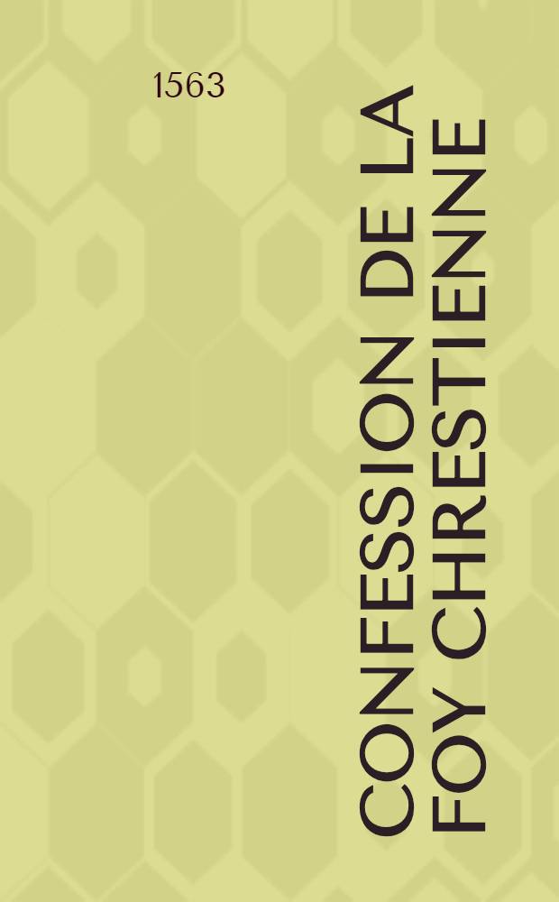 Confession de la foy chrestienne