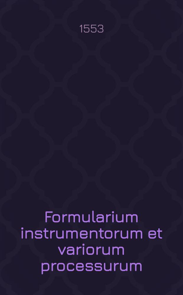 Formularium instrumentorum et variorum processurum