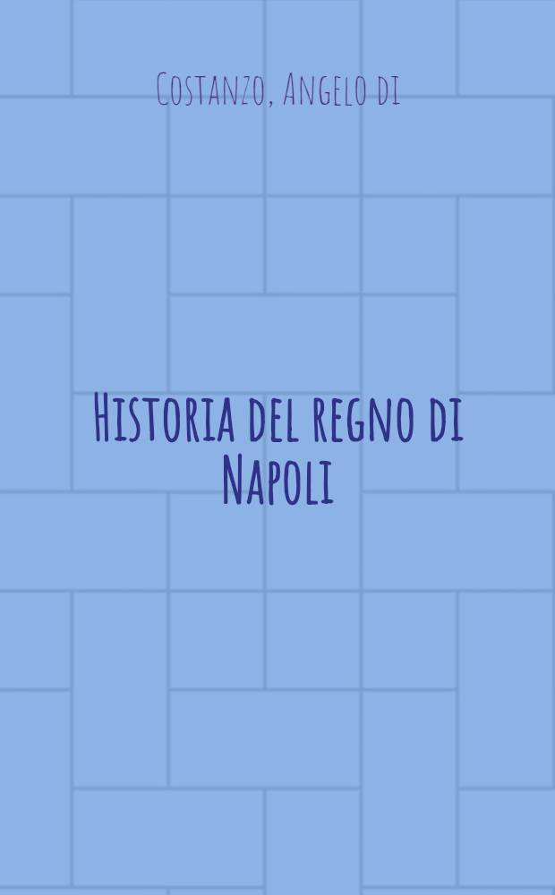 Historia del regno di Napoli