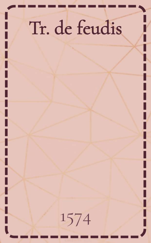 Tr. de feudis