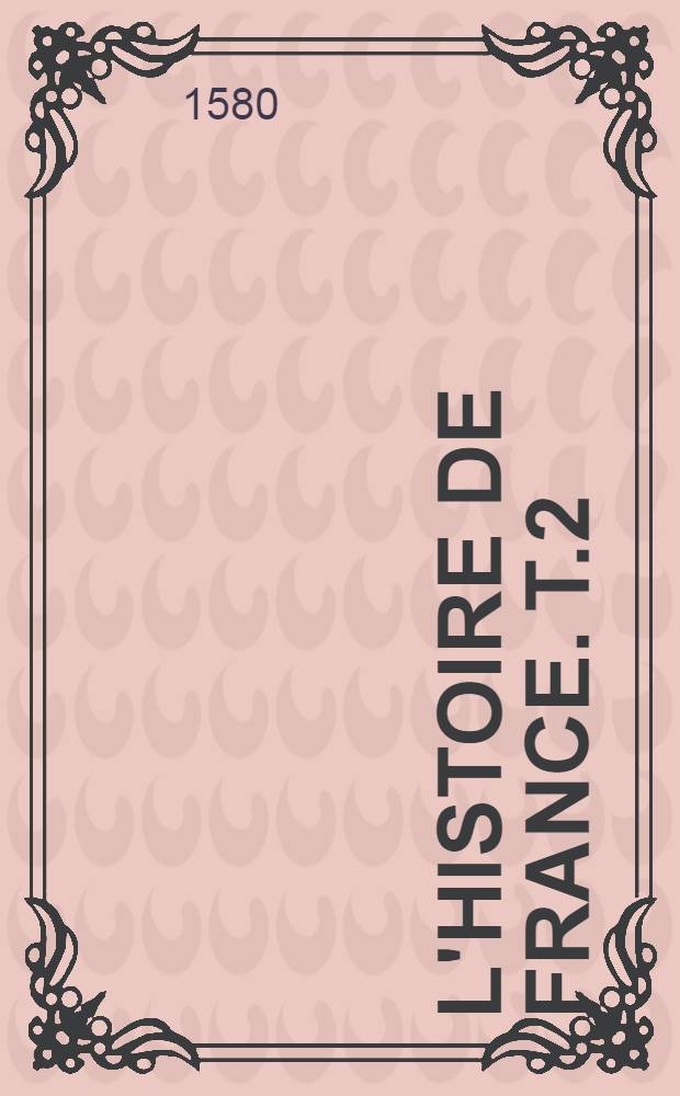 L'histoire de France. T.2
