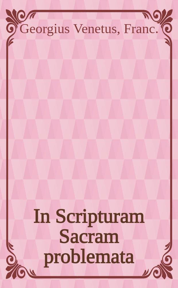 In Scripturam Sacram problemata
