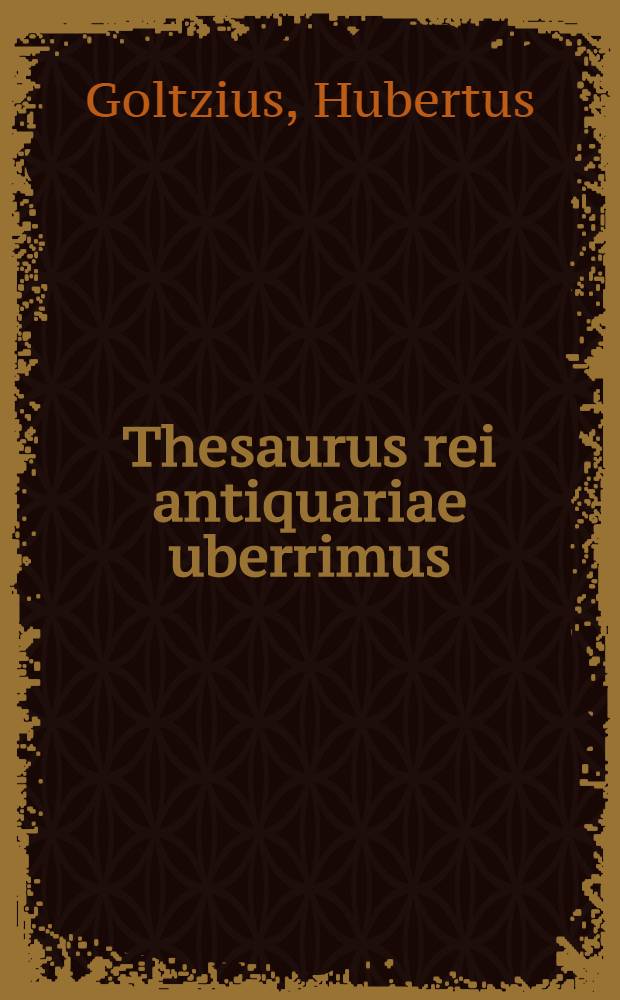 Thesaurus rei antiquariae uberrimus