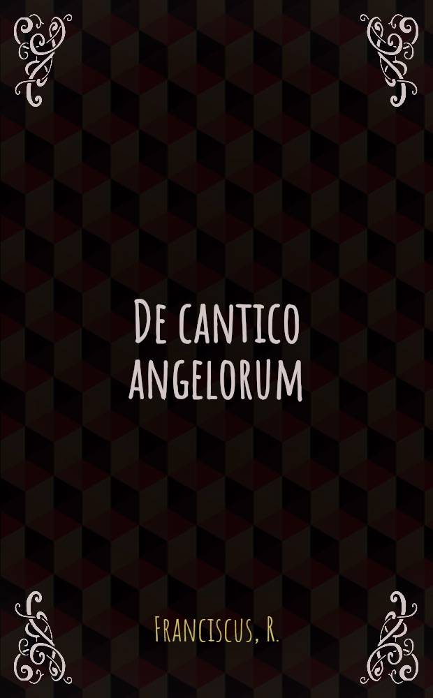 De cantico angelorum