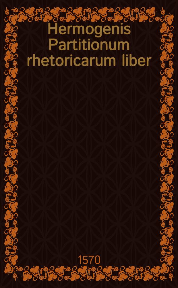 Hermogenis Partitionum rhetoricarum liber