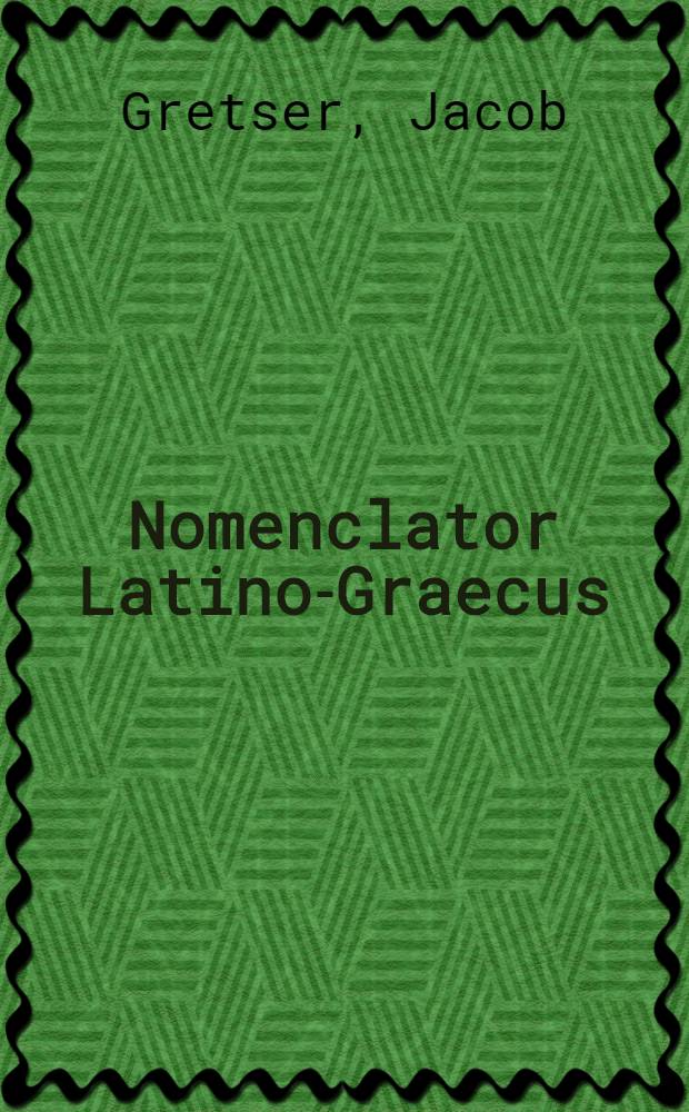 Nomenclator Latino-Graecus