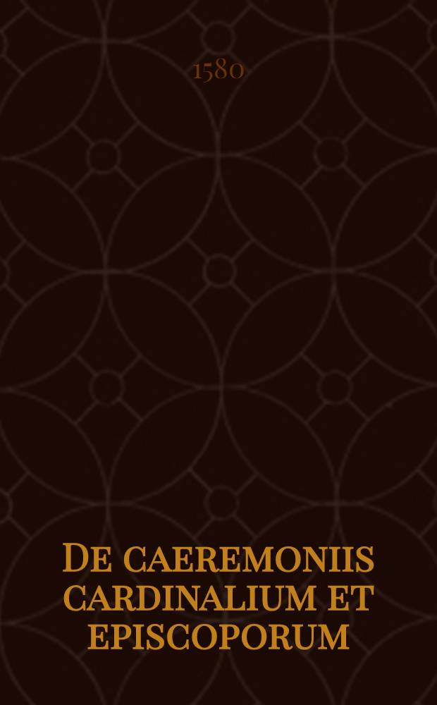 De caeremoniis cardinalium et episcoporum