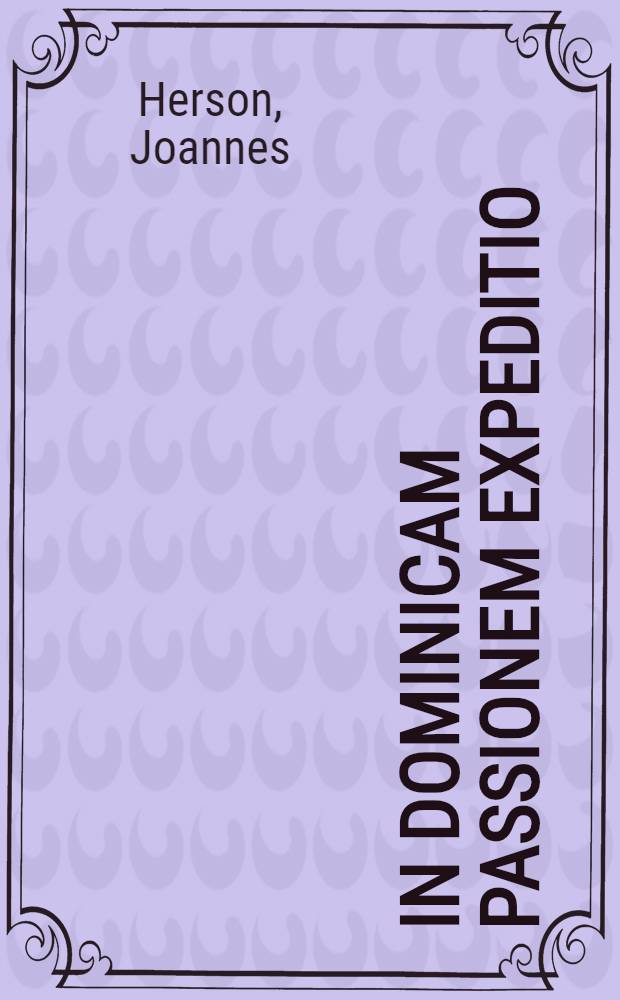 In dominicam passionem expeditio