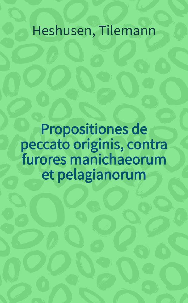 Propositiones de peccato originis, contra furores manichaeorum et pelagianorum