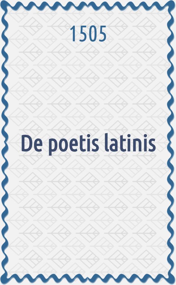 De poetis latinis