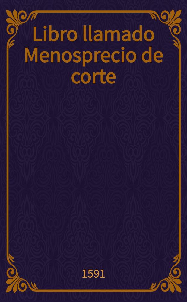 Libro llamado Menosprecio de corte