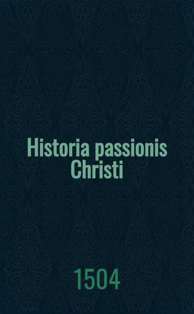 Historia passionis Christi