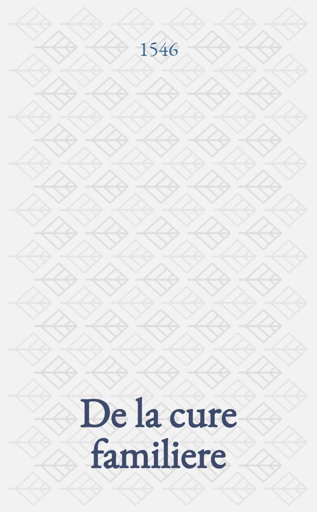 De la cure familiere