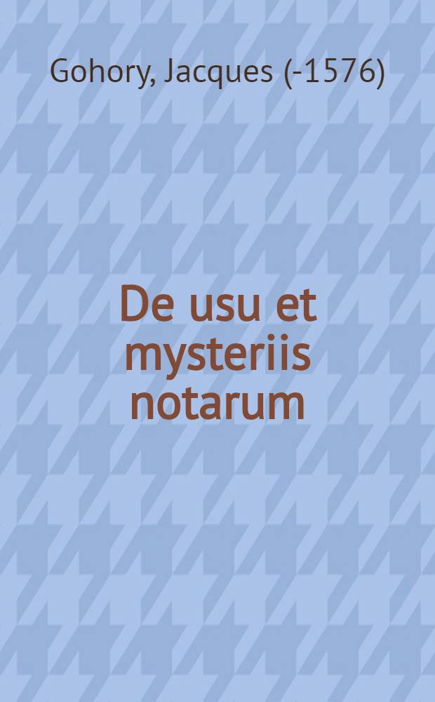 De usu et mysteriis notarum