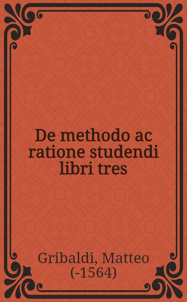 De methodo ac ratione studendi libri tres