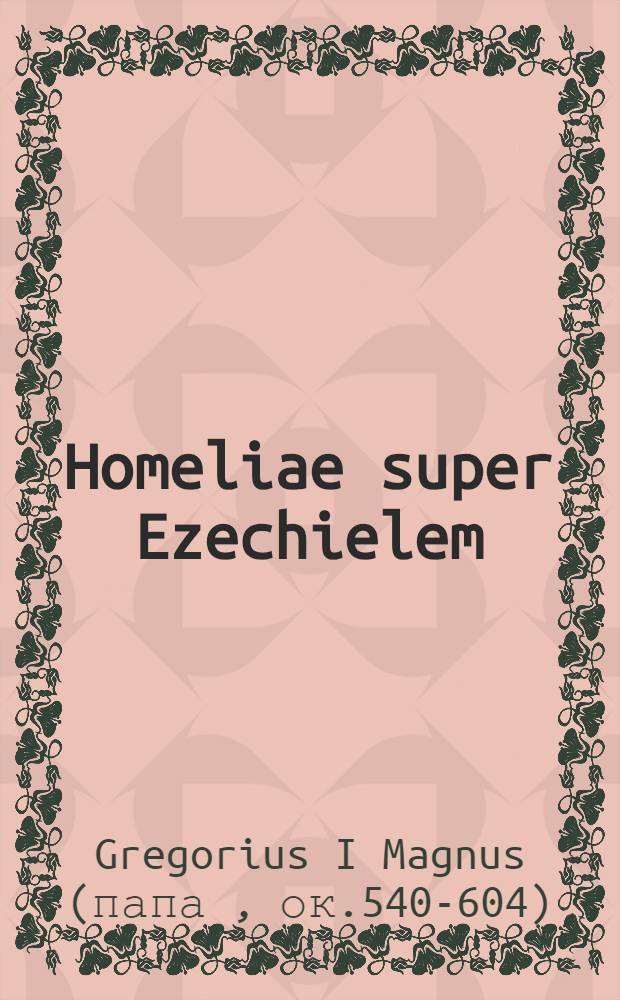 Homeliae super Ezechielem