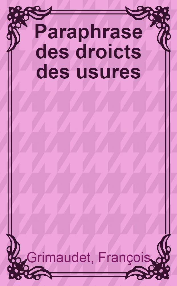 Paraphrase des droicts des usures