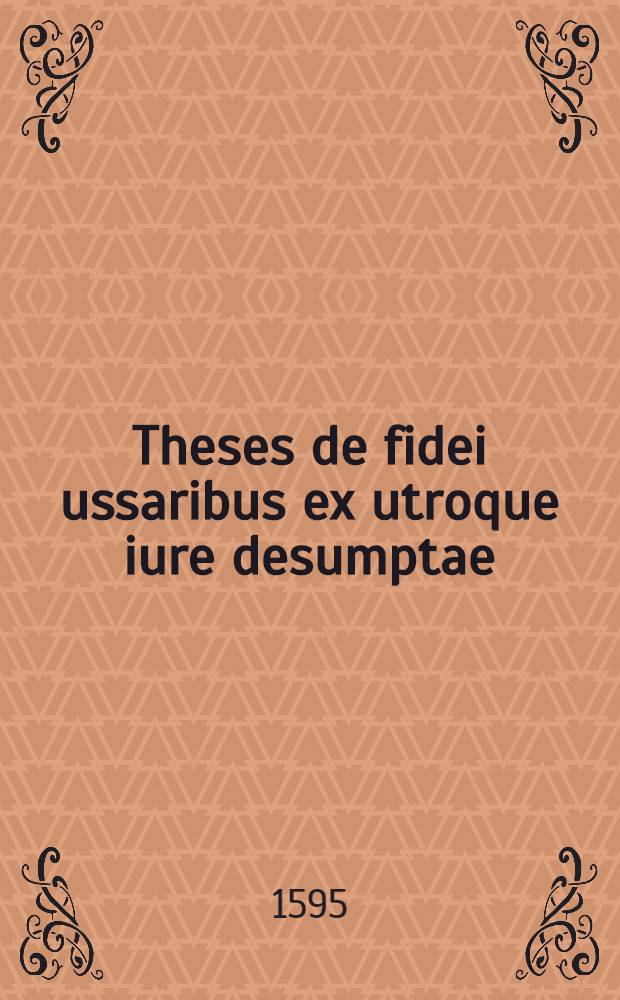 Theses de fidei ussaribus ex utroque iure desumptae