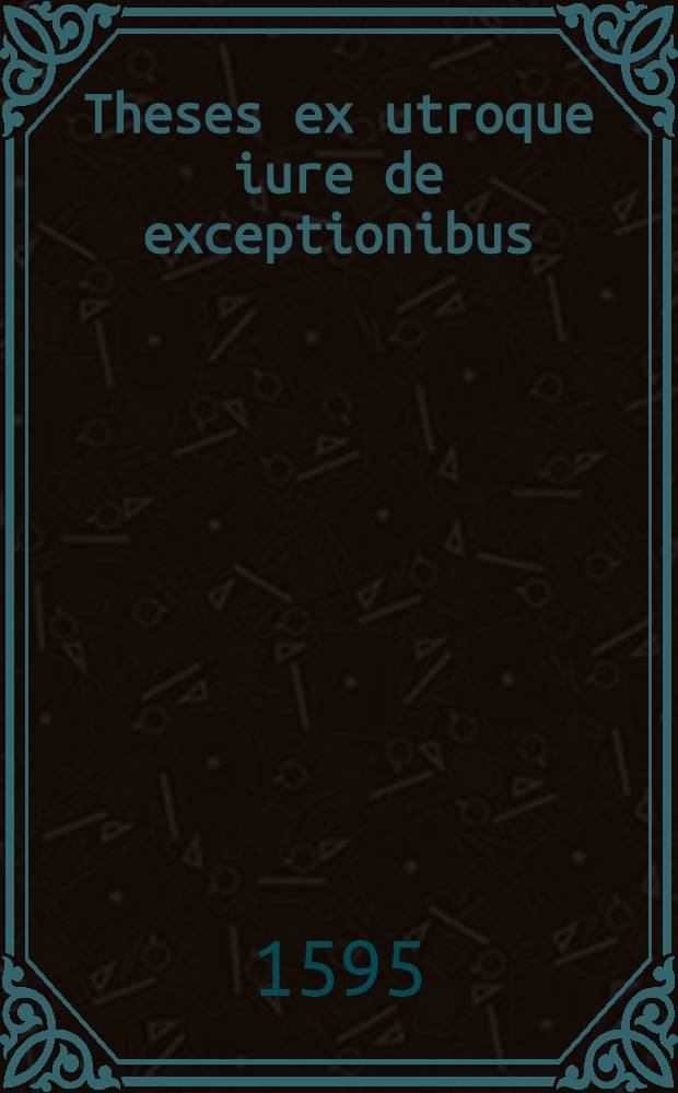 Theses ex utroque iure de exceptionibus