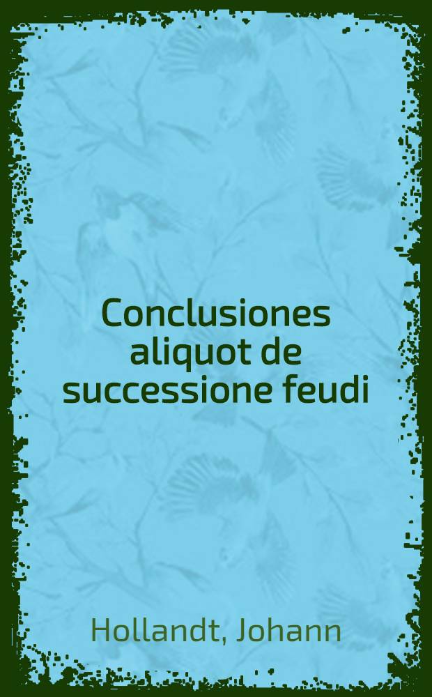 Conclusiones aliquot de successione feudi
