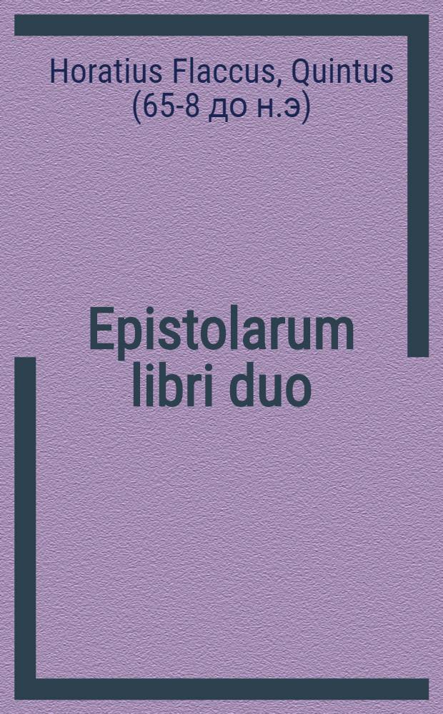 Epistolarum libri duo; Sermonum libri duo; Ars poetica
