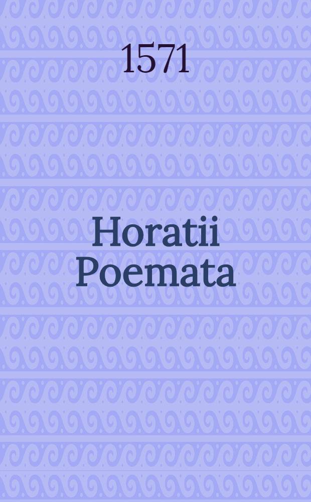 Horatii Poemata