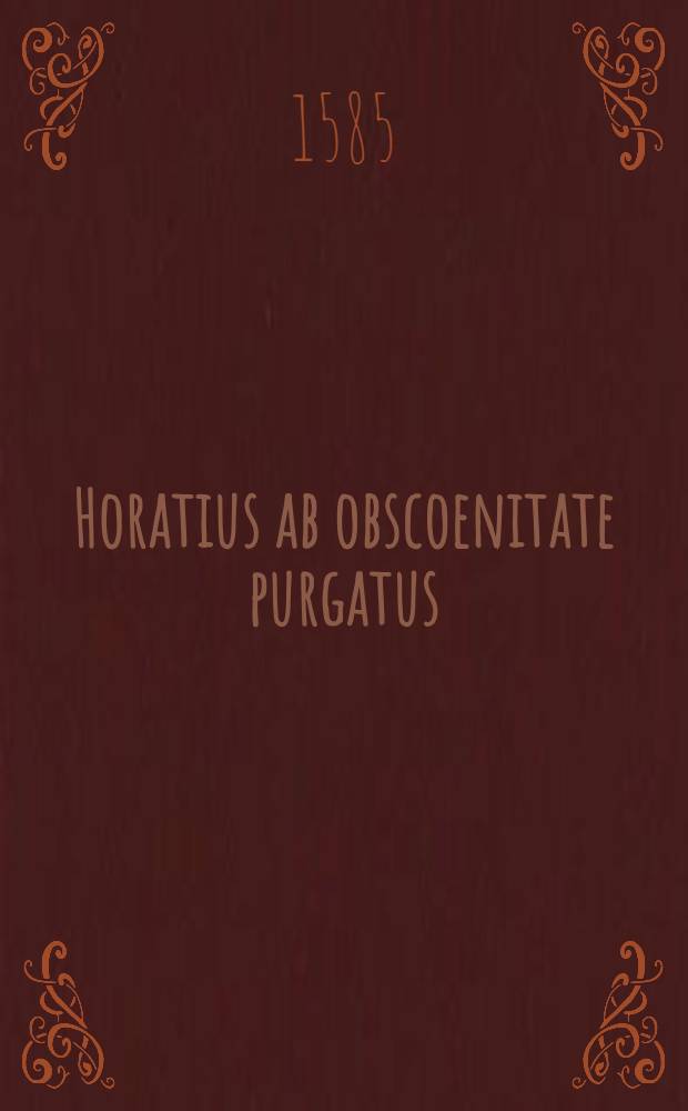 Horatius ab obscoenitate purgatus