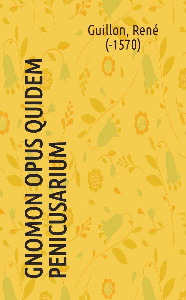 Gnomon opus quidem penicusarium