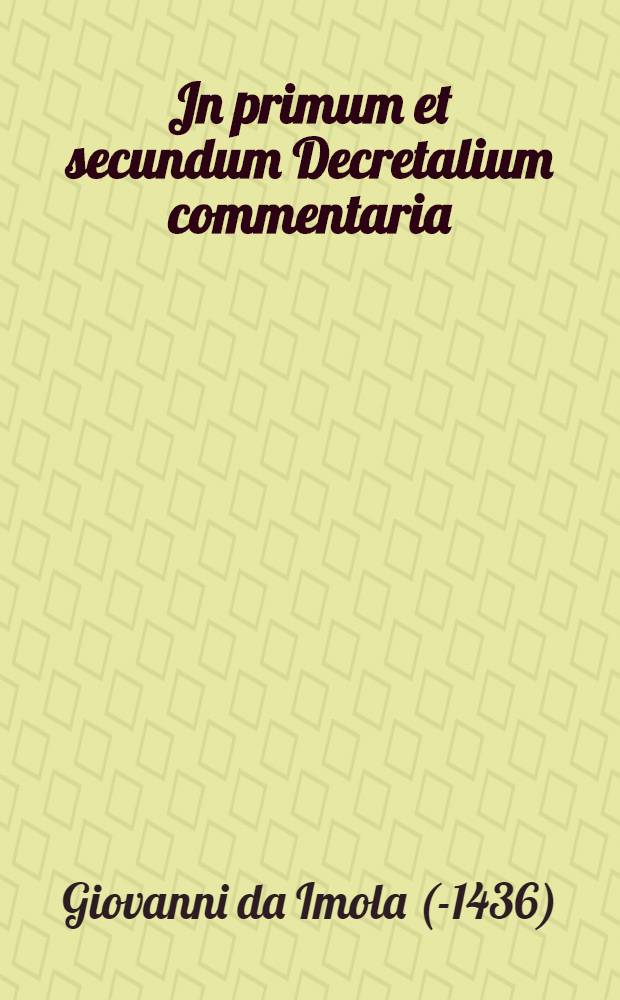 Jn primum et secundum Decretalium commentaria