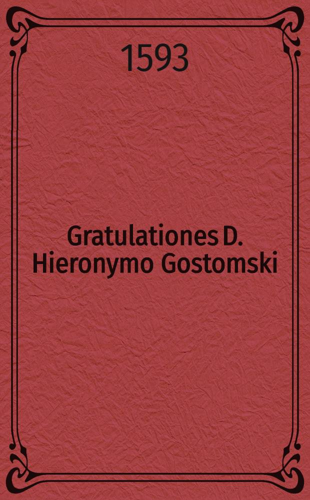 Gratulationes D. Hieronymo Gostomski