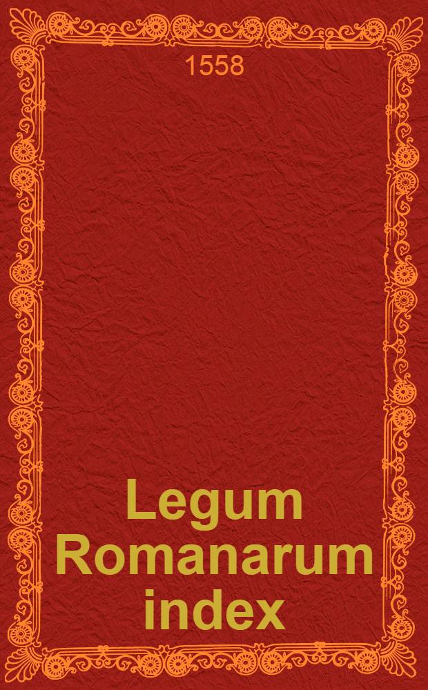 Legum Romanarum index