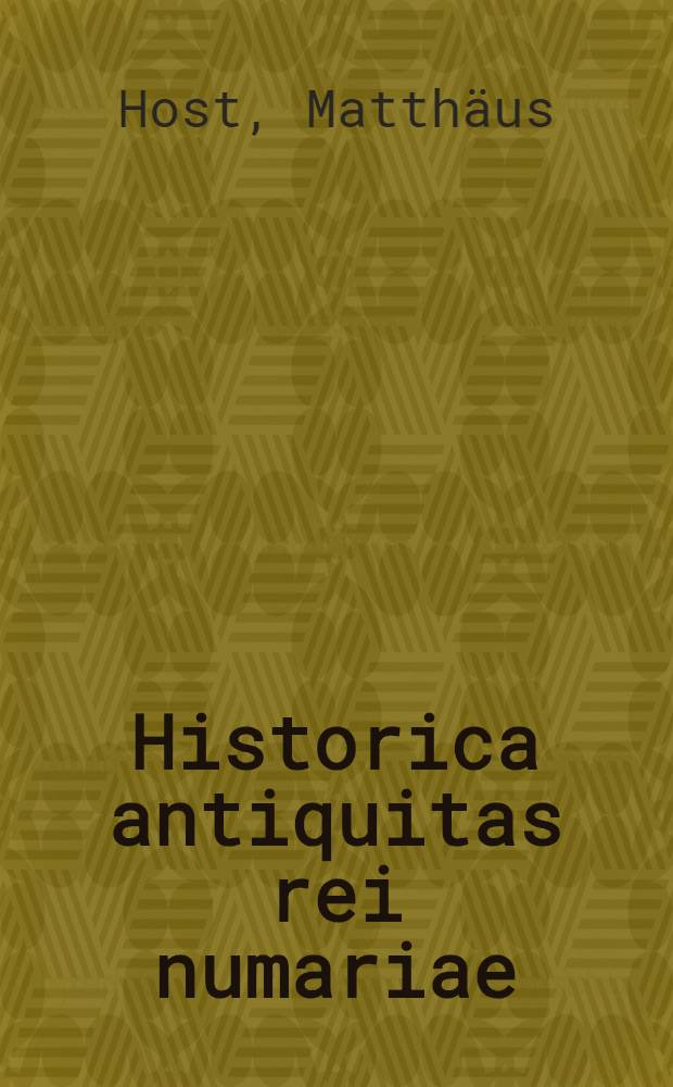 Historica antiquitas rei numariae