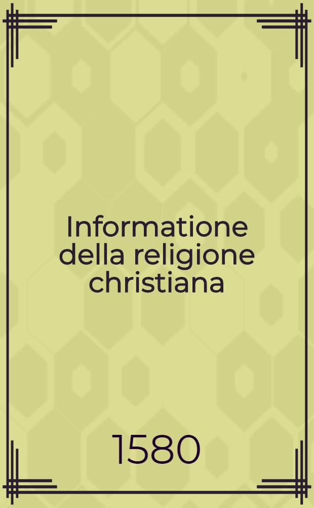 Informatione della religione christiana