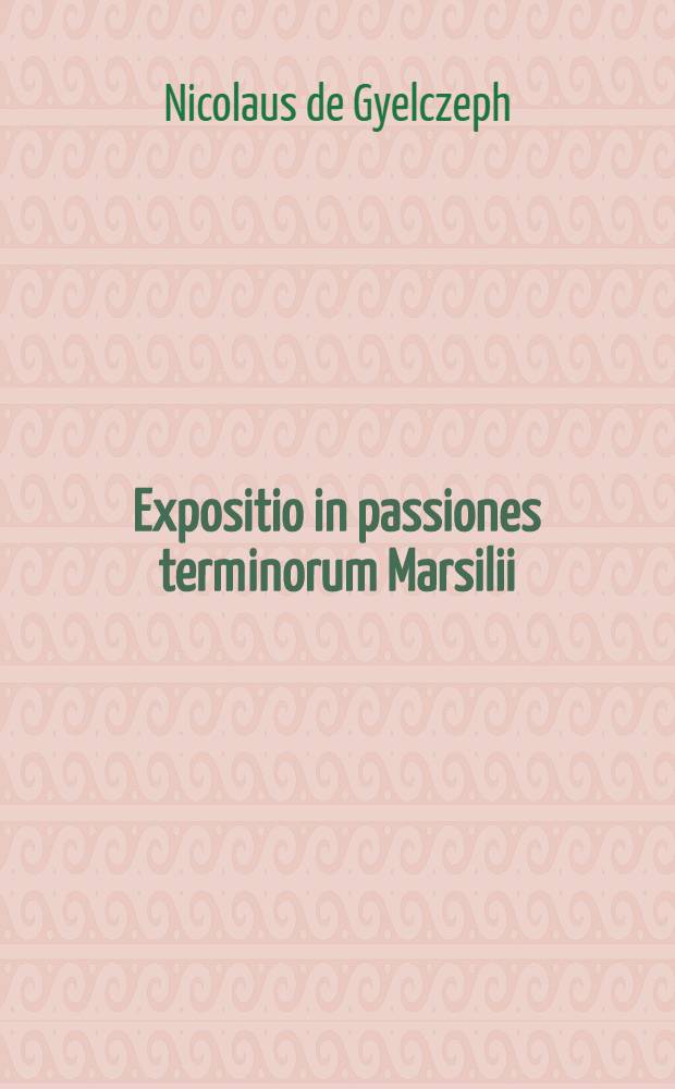 Expositio in passiones terminorum Marsilii