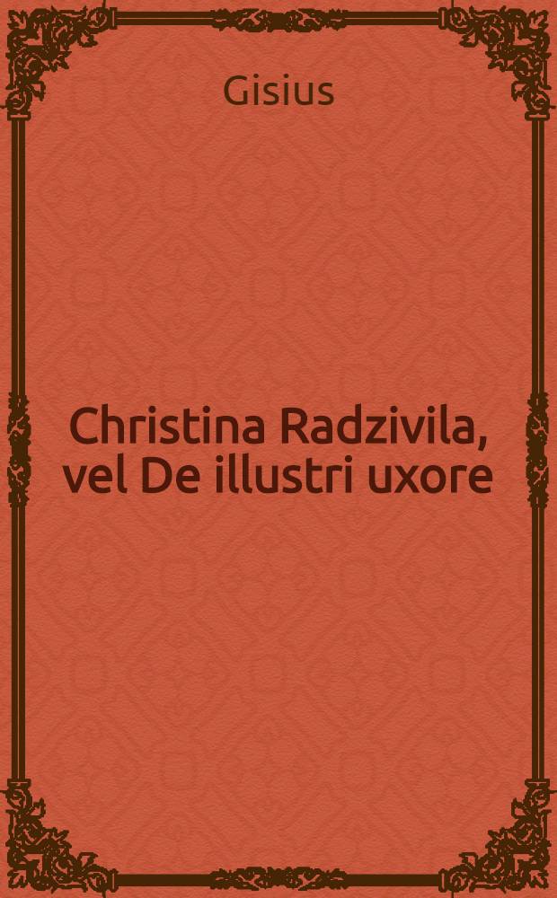 Christina Radzivila, vel De illustri uxore