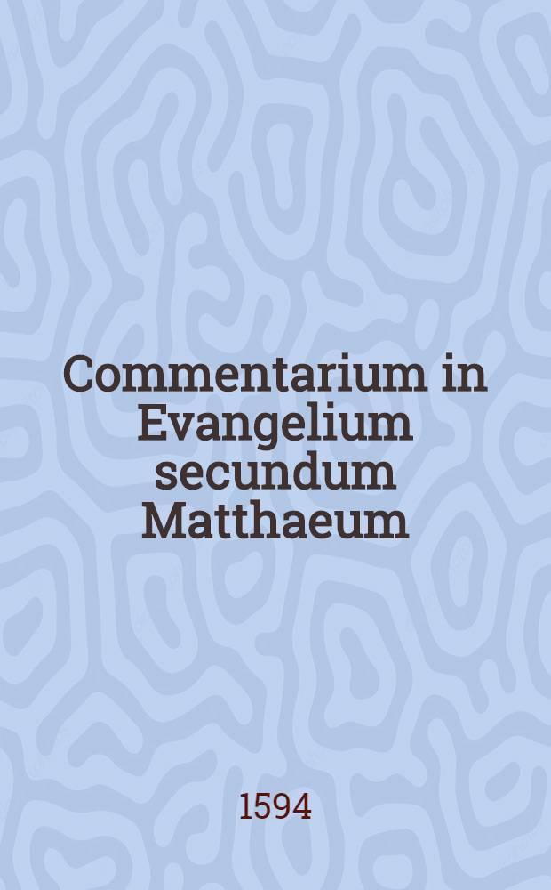 Commentarium in Evangelium secundum Matthaeum