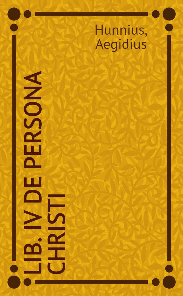 Lib. IV De persona Christi