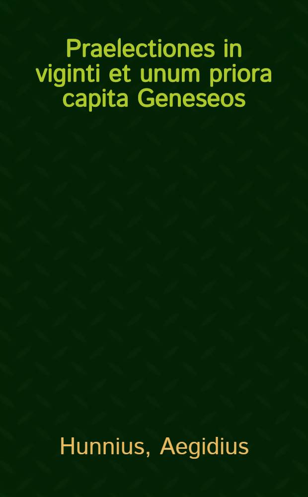 Praelectiones in viginti et unum priora capita Geneseos