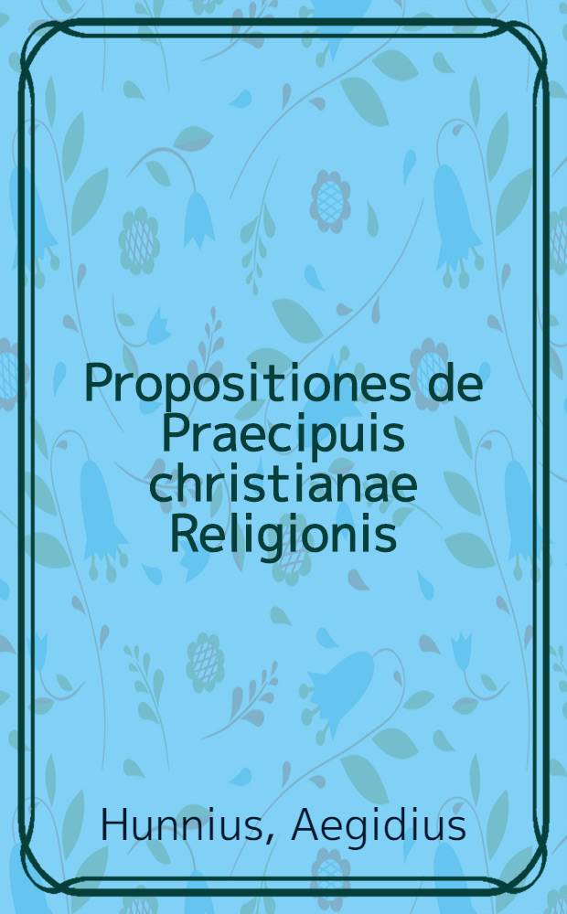 Propositiones de Praecipuis christianae Religionis