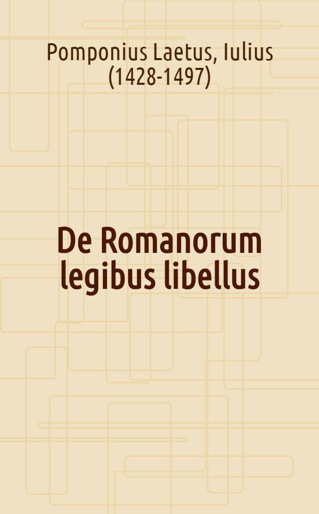 De Romanorum legibus libellus