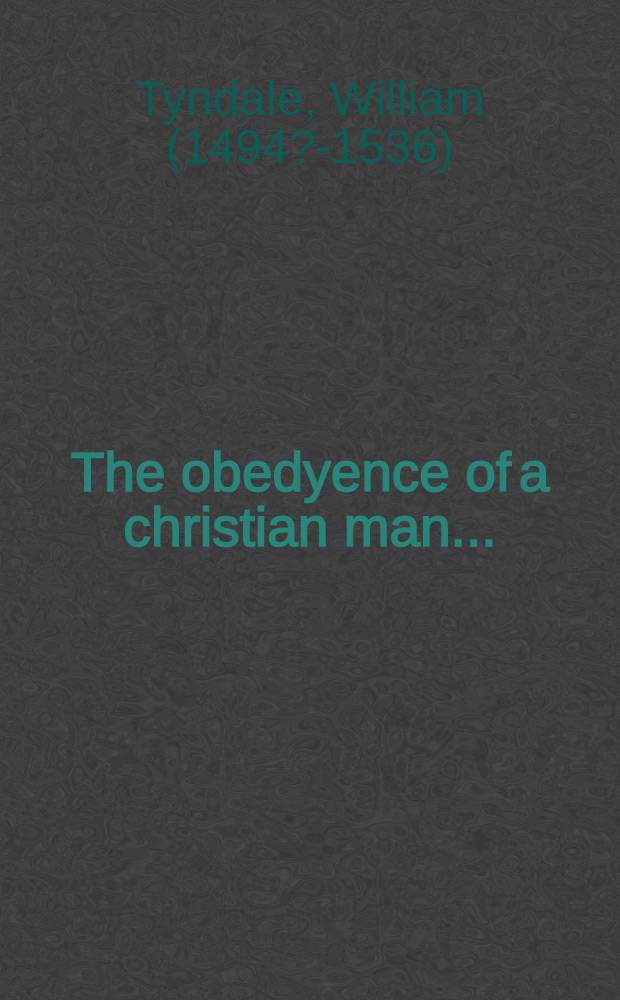 [The obedyence of a christian man ...]