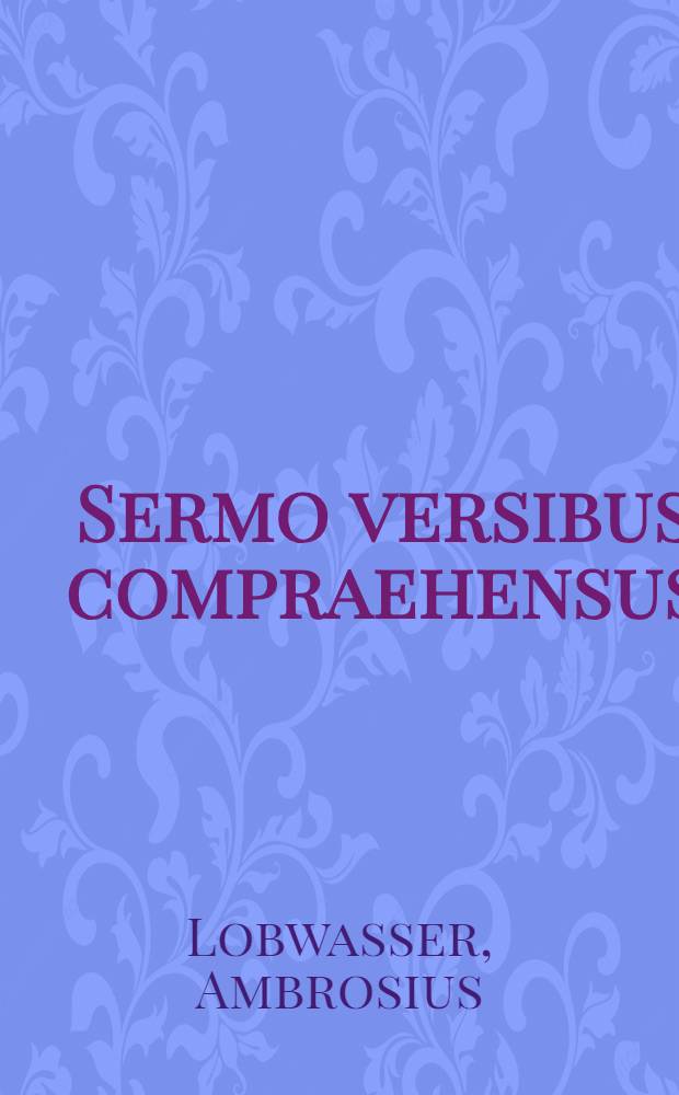 Sermo versibus compraehensus