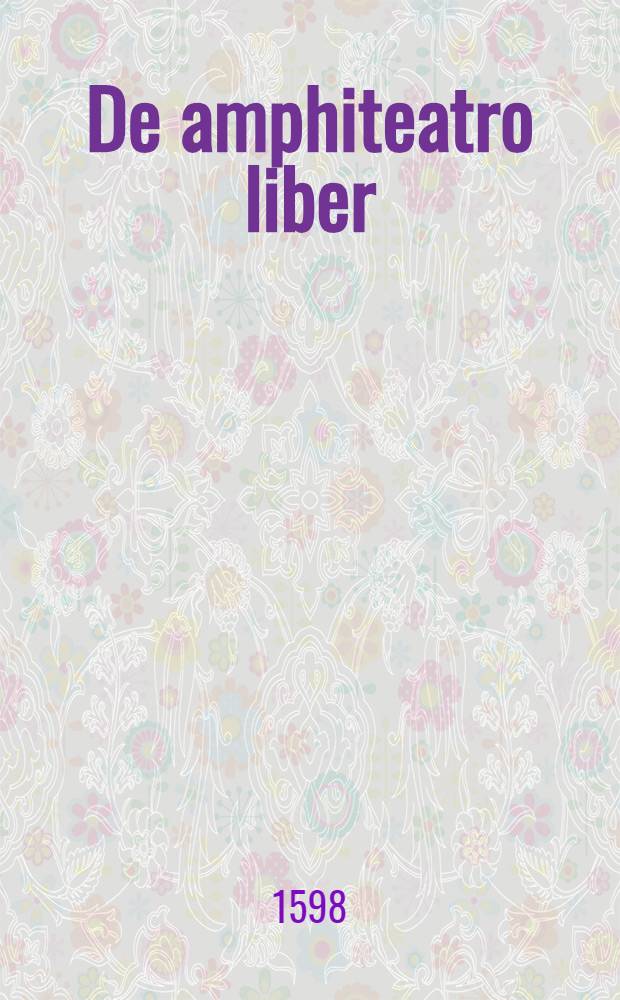 De amphiteatro liber