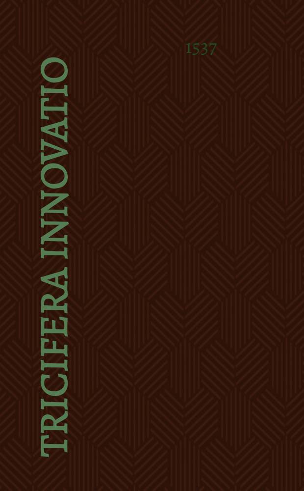 Tricifera innovatio
