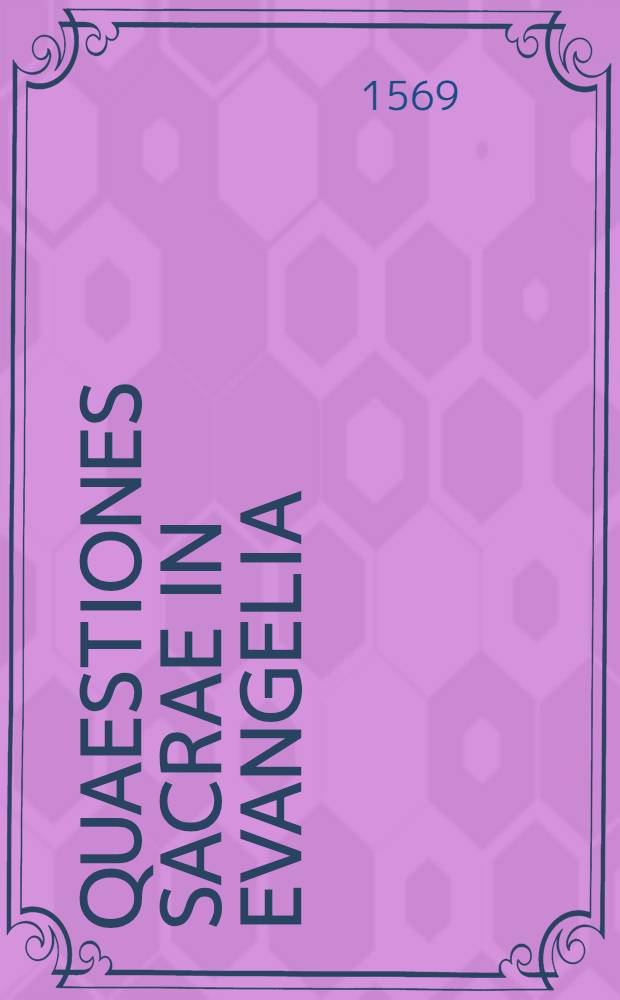 Quaestiones sacrae in evangelia